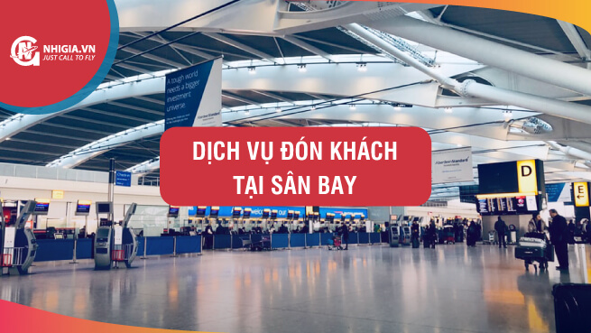 Dịch vụ đón khách tại sân bay